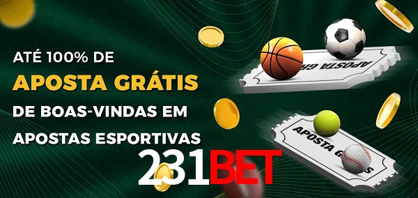231bet Ate 100% de Aposta Gratis